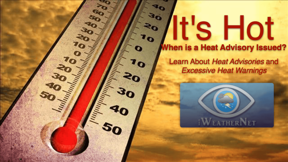 DFW Heat Index & the Heat Advisory Criteria for North Texas – iWeatherNet